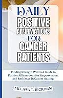 Algopix Similar Product 18 - DAILY POSITIVE AFFIRMATIONS FOR CANCER