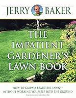 Algopix Similar Product 6 - The Impatient Gardener's Lawn Book