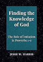 Algopix Similar Product 19 - Finding the Knowledge of God The Role