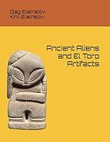 Algopix Similar Product 2 - Ancient Aliens and El Toro Artifacts