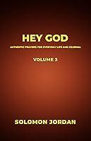 Algopix Similar Product 11 - Hey God Volume 3 Authentic Prayers for