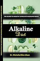 Algopix Similar Product 17 - Alkaline Diet The Secret to Healthy