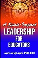 Algopix Similar Product 2 - A Spirit Inspired Leadership for