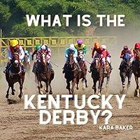 Algopix Similar Product 15 - What is the Kentucky Derby?