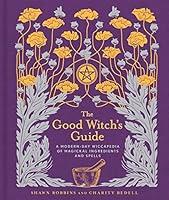 Algopix Similar Product 17 - The Good Witchs Guide A ModernDay