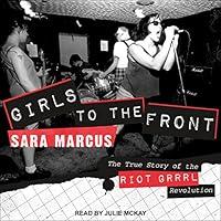 Algopix Similar Product 11 - Girls to the Front The True Story of