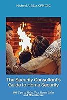 Algopix Similar Product 20 - The Security Consultants Guide to Home