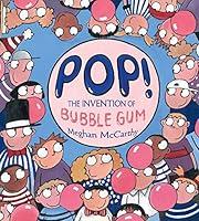 Algopix Similar Product 16 - Pop!: The Invention of Bubble Gum