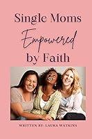 Algopix Similar Product 5 - Single Moms Empowered by Faith