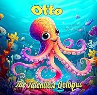 Algopix Similar Product 2 - Otto the Talentless Octopus A Tale