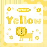 Algopix Similar Product 2 - My Book of Yellow (My Color Books)