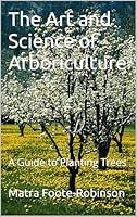 Algopix Similar Product 9 - The Art and Science of Arboriculture A