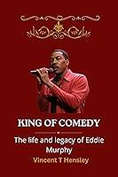 Algopix Similar Product 17 - King of Comedy The Life and Legacy of