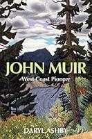 Algopix Similar Product 14 - John Muir: West Coast Pioneer