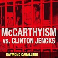 Algopix Similar Product 11 - McCarthyism vs. Clinton Jencks
