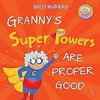 Algopix Similar Product 8 - Grannys Super Powers Are Proper Good