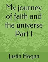 Algopix Similar Product 17 - My journey of faith and the universe