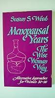 Algopix Similar Product 2 - Menopausal Years The Wise Woman Way