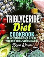 Algopix Similar Product 8 - Triglyceride Diet Cookbook