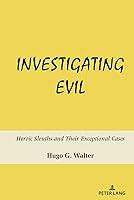 Algopix Similar Product 7 - Investigating Evil Heroic Sleuths and