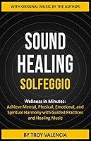 Algopix Similar Product 1 - SOUND HEALING  SOLFEGGIO Wellness in