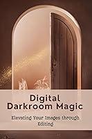 Algopix Similar Product 13 - Digital Darkroom Magic Elevating Your