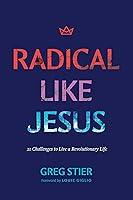 Algopix Similar Product 19 - Radical like Jesus 21 Challenges to