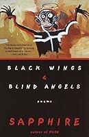 Algopix Similar Product 18 - Black Wings & Blind Angels: Poems