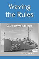 Algopix Similar Product 2 - Waving the Rules: & Old Navy Scuttlebutt