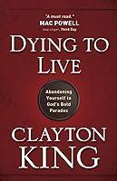 Algopix Similar Product 2 - Dying to Live Abandoning Yourself to