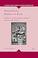 Algopix Similar Product 14 - Performing Bodies in Pain Medieval and