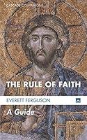 Algopix Similar Product 1 - The Rule of Faith A Guide Cascade