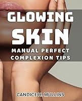 Algopix Similar Product 3 - Glowing Skin Manual Perfect Complexion