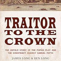 Algopix Similar Product 20 - Traitor to the Crown The Untold Story