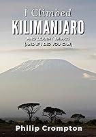 Algopix Similar Product 18 - I climbed Kilimanjaro  and learnt