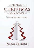 Algopix Similar Product 2 - Total Christmas Makeover 31 Devotions
