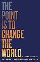 Algopix Similar Product 14 - The Point is to Change the World
