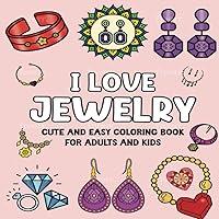 Algopix Similar Product 9 - I Love Jewelry Coloring Book for Adults
