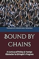 Algopix Similar Product 13 - Bound by Chains A Century of Policy 