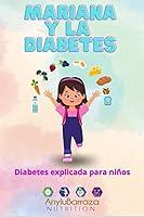 Algopix Similar Product 16 - Mariana y la diabetes Educacin en