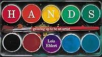 Algopix Similar Product 18 - Hands : Growing up to Be an Artist