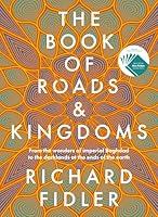 Algopix Similar Product 13 - The Book Of Roads And Kingdoms