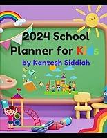 Algopix Similar Product 3 - 2024 Childrens School Planner