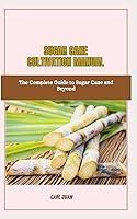 Algopix Similar Product 12 - SUGAR CANE CULTIVATION MANUAL The