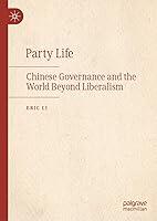 Algopix Similar Product 1 - Party Life Chinese Governance and the