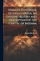 Algopix Similar Product 4 - Hymans Handbook of Indianapolis an