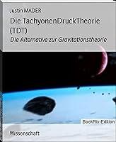 Algopix Similar Product 4 - DieTachyonendrucktheorie German