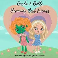 Algopix Similar Product 5 - Darla & Belle Becoming Best Friends