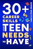 Algopix Similar Product 11 - 30 Career Skills Every Teen Needs to