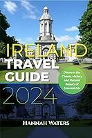 Algopix Similar Product 16 - IRELAND TRAVEL GUIDE 2024 DISCOVER THE